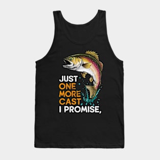 Just One More Cast I Promise Tank Top